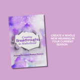 Creating Breakthroughs in Motherhood by Jilianne Roylence Ramilo-Francia